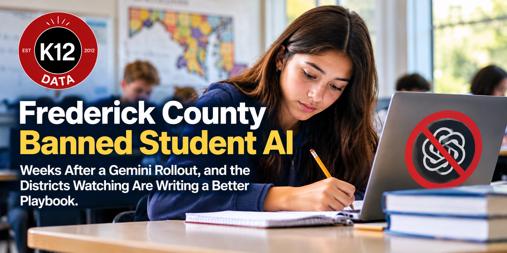 Frederick County Banned Student AI Weeks After a Gemini Rollout, and the Districts Watching Are Writing a Better Playbook